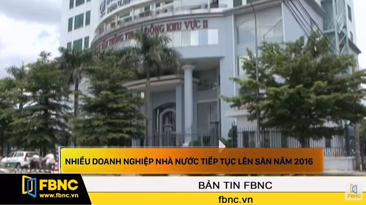 Nhiều doanh nghiệp nhà nước tiếp tục lên sàn năm 2016