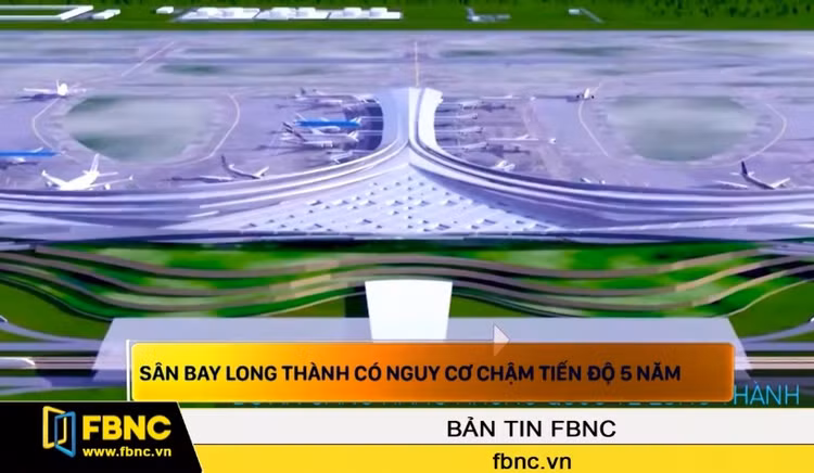 Sân bay Long Thành có nguy cơ chậm tiến độ 5 năm