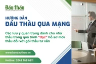 Các lưu ý quan trọng dành cho nhà thầu trong quá trình “đọc” hồ sơ mời thầu đối với gói thầu tư vấn