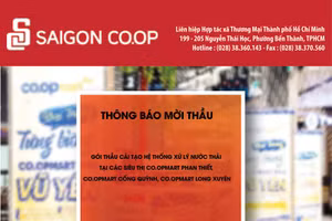 Liên hiệp Hợp tác xã Thương mại Thành phố Hồ Chí Minh (Saigon Co.op) thông báo mời thầu