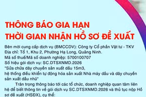 Công ty cổ phần Vật tư - TKV thông báo gia hạn thời gian nhận Hồ sơ đề xuất 