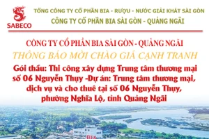 Công ty cổ phần Bia Sài Gòn - Quảng Ngãi thông báo mời chào giá cạnh tranh