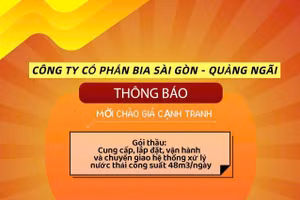 Công ty Cổ phần Bia Sài Gòn - Quảng Ngãi thông báo mời chào giá cạnh tranh