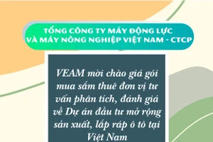 Tổng công ty Máy động lực và Máy nông nghiệp Việt Nam - CTCP thông báo mời chào giá