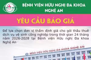 Bệnh viện Hữu nghị Đa khoa Nghệ An thông báo yêu cầu báo giá