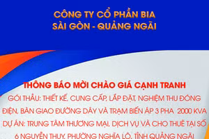 Công ty cổ phần Bia Sài Gòn - Quảng Ngãi thông báo mời chào giá cạnh tranh