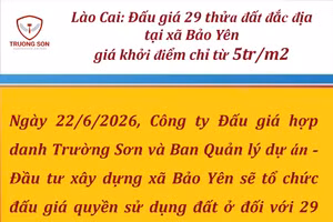 Lào Cai: Đấu giá 29 thửa đất đắc địa tại xã Bảo Yên giá khởi điểm chỉ từ 5tr/m2.