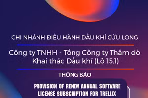 Chi nhánh Điều hành Dầu khí Cửu Long - Công ty TNHH - Tổng Công ty Thăm dò Khai thác Dầu khí (Lô 15.1) thông báo mời thầu