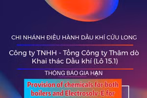 Chi nhánh Điều hành Dầu khí Cửu Long - Công ty TNHH - Tổng Công ty Thăm dò Khai thác Dầu khí (Lô 15.1) thông báo gia hạn
