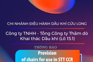 Chi nhánh Điều hành Dầu khí Cửu Long - Công ty TNHH - Tổng Công ty Thăm dò Khai thác Dầu khí (Lô 15.1) thông báo mời thầu