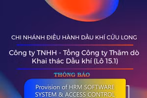 Chi nhánh Điều hành Dầu khí Cửu Long - Công ty TNHH - Tổng Công ty Thăm dò Khai thác Dầu khí (Lô 15.1) thông báo mời thầu