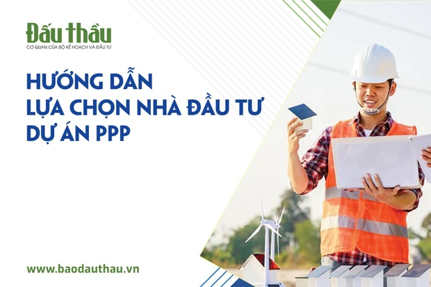 Hướng dẫn lựa chọn nhà đầu tư dự án PPP