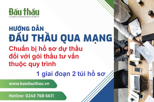 Chuẩn bị hồ sơ dự thầu đối với gói thầu tư vấn thuộc quy trình 1 giai đoạn 2 túi hồ sơ