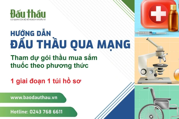 Hướng dẫn tham dự gói thầu mua sắm thuốc theo phương thức 1 giai đoạn 1 túi hồ sơ