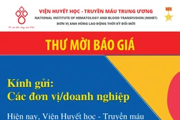 Viện Huyết học - Truyền máu Trung ương thông báo thư mời báo giá