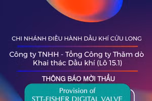 Chi nhánh Điều hành Dầu khí Cửu Long - Công ty TNHH - Tổng Công ty Thăm dò Khai thác Dầu khí (Lô 15.1) thông báo mời thầu