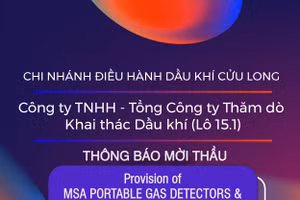 Chi nhánh Điều hành Dầu khí Cửu Long - Công ty TNHH - Tổng Công ty Thăm dò Khai thác Dầu khí (Lô 15.1) thông báo mời thầu