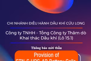 Chi nhánh Điều hành Dầu khí Cửu Long - Công ty TNHH - Tổng Công ty Thăm dò Khai thác Dầu khí (Lô 15.1) thông báo mời thầu