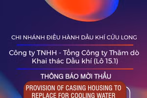 Chi nhánh Điều hành Dầu khí Cửu Long - Công ty TNHH - Tổng Công ty Thăm dò Khai thác Dầu khí (Lô 15.1) thông báo mời thầu