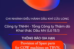Chi nhánh Điều hành Dầu khí Cửu Long - Công ty TNHH - Tổng Công ty Thăm dò Khai thác Dầu khí (Lô 15.1) thông báo mời thầu