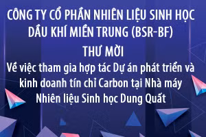 Thư mời về việc tham gia hợp tác Dự án phát triển và kinh doanh tín chỉ Carbon tại Nhà máy Nhiên liệu Sinh học Dung Quất