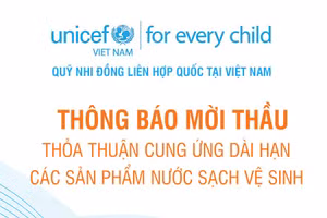 Quỹ nhi đồng Liên Hợp Quốc thông báo mời thầu