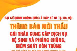 Đại sứ quán Vương quốc Ả-rập Xê-út tại Hà Nội thông báo mời thầu 