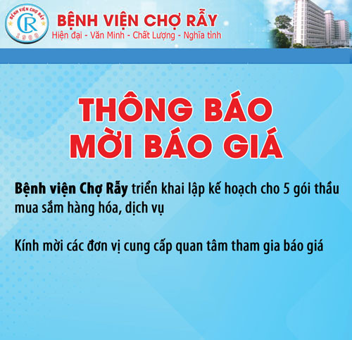 Bệnh viện Chợ Rẫy thông báo mời chào giá