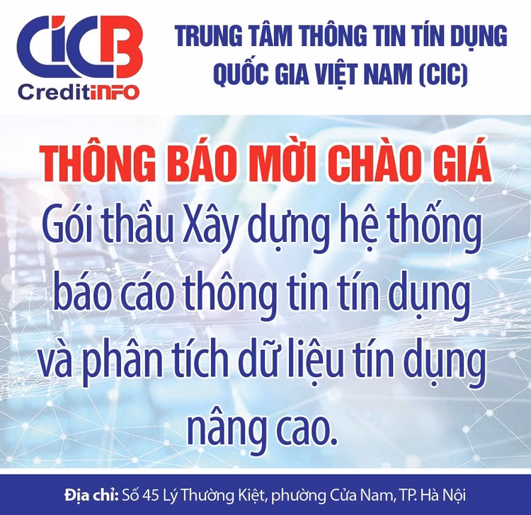 Trung tâm thông tin tín dụng Quốc gia Việt Nam (CIC) thông báo mời chào giá 