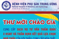 Bệnh viện Phụ sản Trung ương mời chào giá cung cấp dịch vụ tư vấn thẩm định E-HSMT và thẩm định kết quả lựa chọn nhà thầu