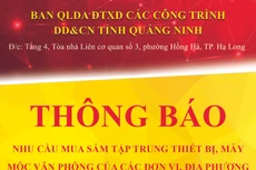 Ban QLDA ĐTXD các công trình dân dụng và công nghiệp tỉnh Quảng Ninh thông báo nhu cầu mua sắm tập trung thiết bị, máy móc văn phòng