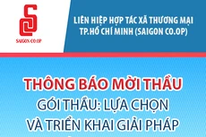 Liên hiệp Hợp tác xã thương mại thành phố Hồ Chí Minh (Saigon Co.op) thông báo mời thầu