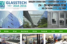 Sắp khai mạc Triển lãm Glasstech ASIA 2016
