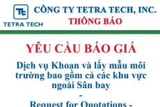 Công ty Tetra Tech, Inc. (Tetra Tech) thông báo yêu cầu báo giá 