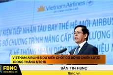 Vietnam Airlines dự kiến chốt cổ đông chiến lược trong tháng 1/2016