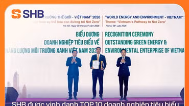 SHB được vinh danh TOP 10 doanh nghiệp tiêu biểu về năng lượng và môi trường xanh bền vững
