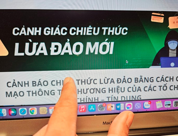 Dù liên tục cảnh báo nhưng nhiều người vẫn sập bẫy các thủ đoạn lừa đảo tài chính công nghệ Dù liên tục cảnh báo nhưng nhiều người vẫn sập bẫy các thủ đoạn lừa đảo tài chính công nghệ