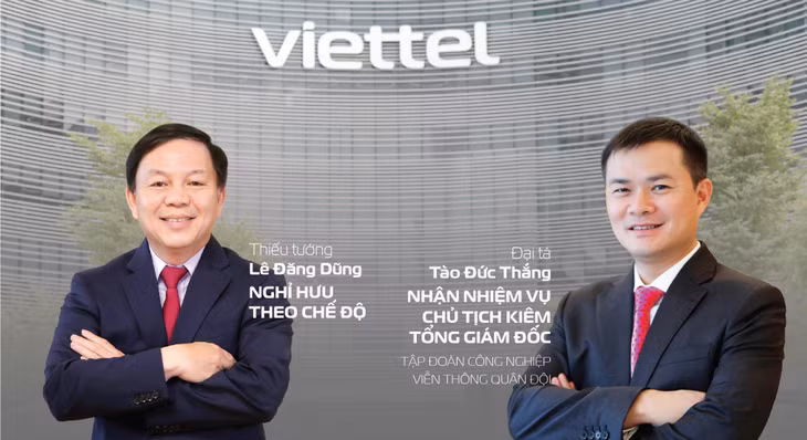 Đại tá Tào Đức Thắng kế nhiệm thiếu tướng Lê Đăng Dũng làm Chủ tịch kiêm TGĐ tập đoàn Viettel