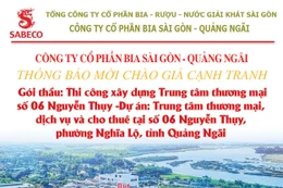 Công ty cổ phần Bia Sài Gòn - Quảng Ngãi thông báo mời chào giá cạnh tranh