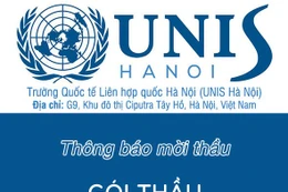 Trường Quốc tế Liên hợp quốc tại Hà Nội thông báo mời thầu