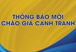 Thông báo mời chào giá cạnh tranh thanh lý lô hàng điện máy các loại
