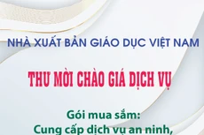 Nhà xuất bản Giáo dục Việt Nam thông báo thư mời chào giá dịch vụ