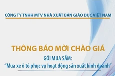 Nhà xuất bản Giáo dục Việt Nam thông báo mời chào giá Gói mua sắm: “Mua xe ô tô phục vụ hoạt động sản xuất kinh doanh”