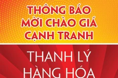 Thông báo mời chào giá cạnh tranh thanh lý hàng hóa