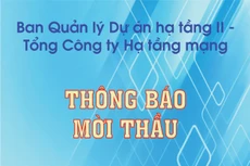 Ban Quản lý Dự án hạ tầng II thông báo mời thầu