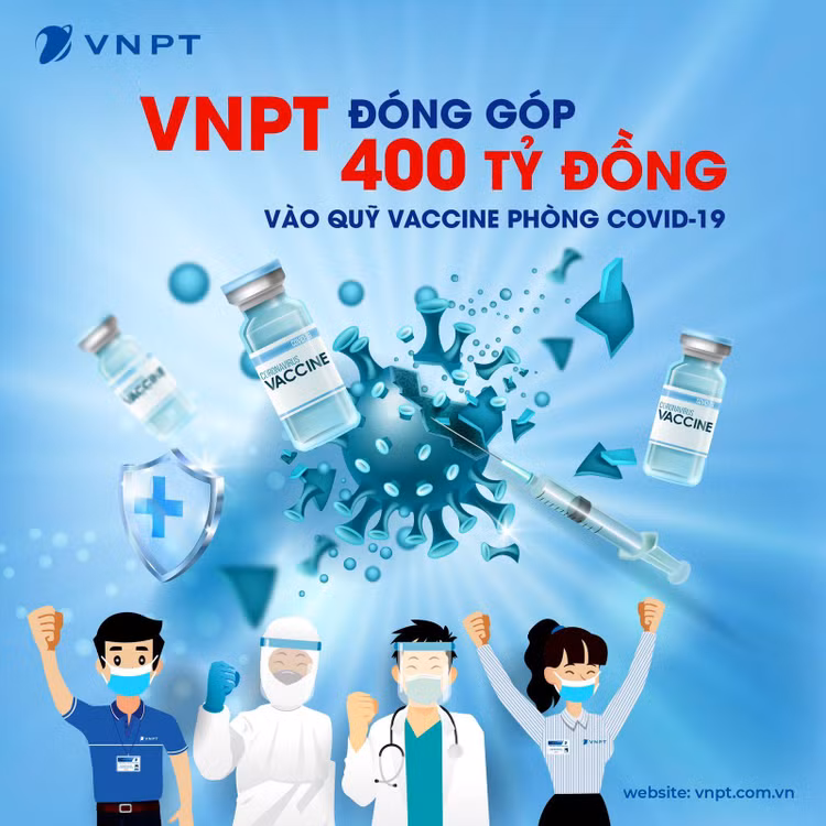 VNPT đã tham gia đóng góp 400 tỷ đồng vào Quỹ vaccine phòng COVID-19